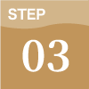 STEP 03