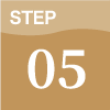 STEP  05